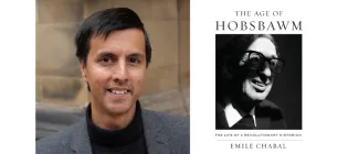 Split image: smiling author Emile Chabal in a gray blazer beside *The Age of Hobsbawm* biography cover, featuring a black-and-white portrait.