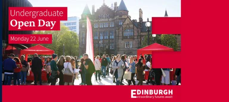 Undergraduate open day at Edinburgh, with people socializing under red tents in front of Teviot House Student Union, set for Monday 22 June.