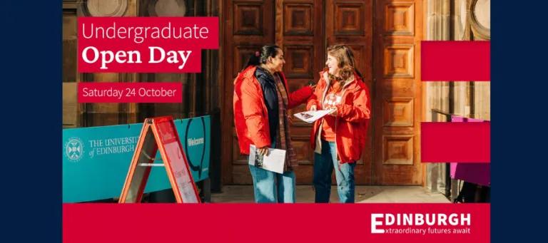 Edinburgh University Undergraduate Open Days poster shows two prospective students chatting outside a grand wooden doorway, with dates and university branding in red and teal.
