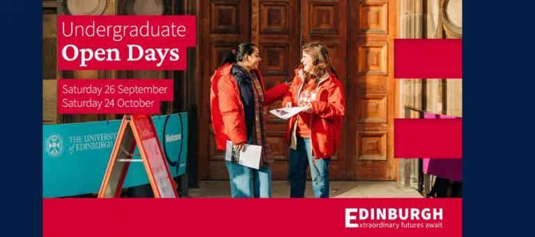 Edinburgh University Undergraduate Open Days poster: two students chat outside a historic entrance, with red branding and September and October dates.