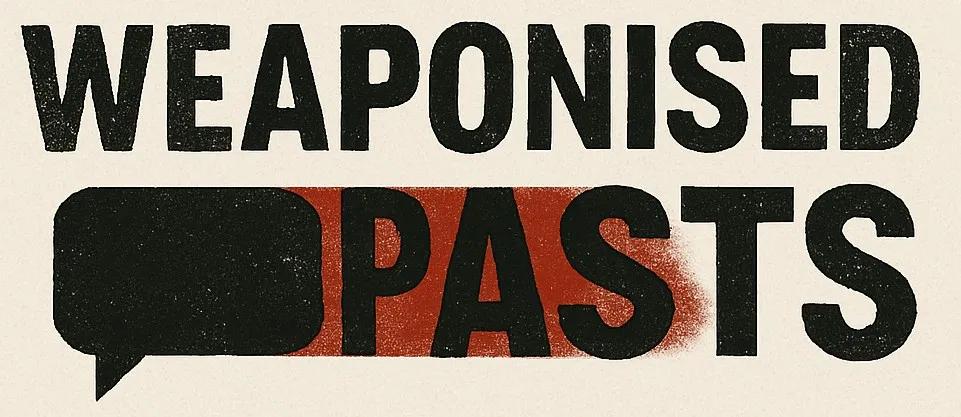 Logo for the project consisting of the words weaponised pasts and a speech bubble