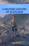 Book cover: A Military History of Scotland